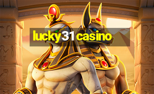 lucky31 casino