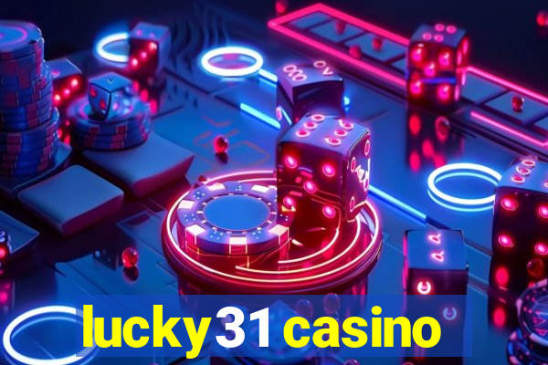 lucky31 casino