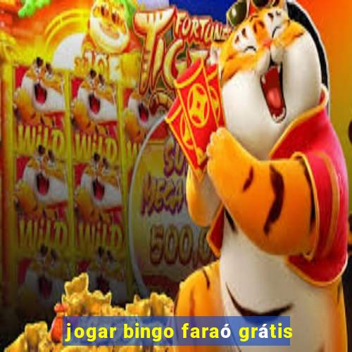 jogar bingo faraó grátis