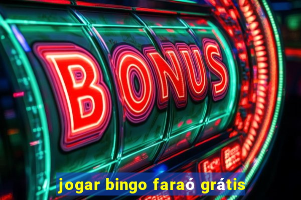 jogar bingo faraó grátis