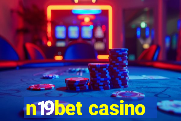 n19bet casino