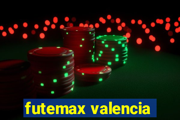 futemax valencia