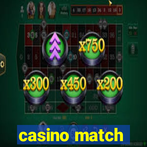 casino match