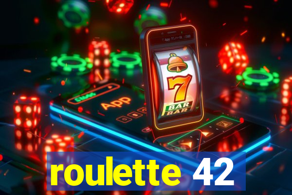 roulette 42