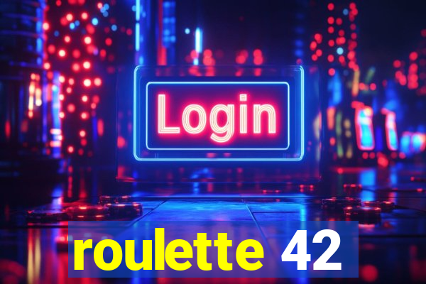 roulette 42