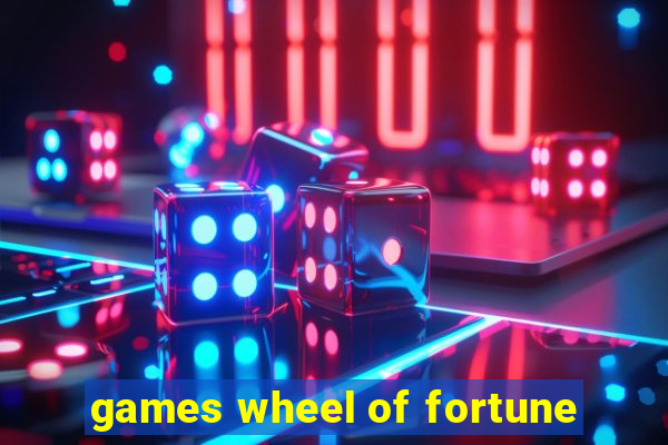 games wheel of fortune