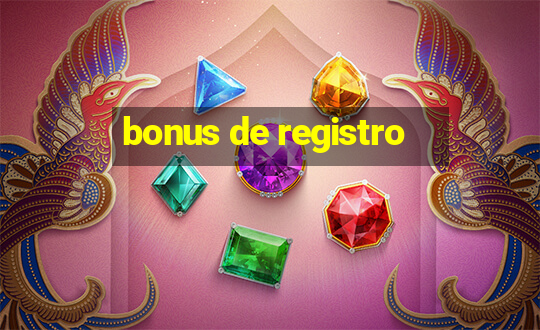 bonus de registro