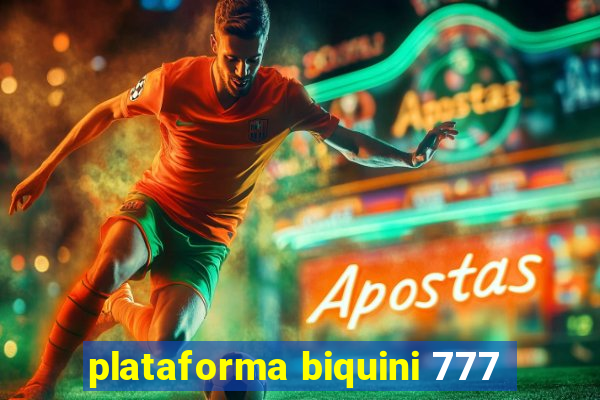 plataforma biquini 777