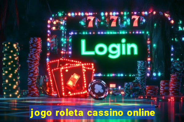 jogo roleta cassino online