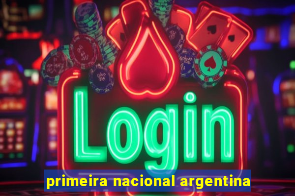 primeira nacional argentina