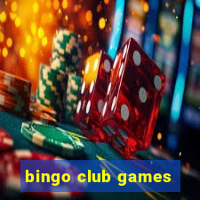 bingo club games