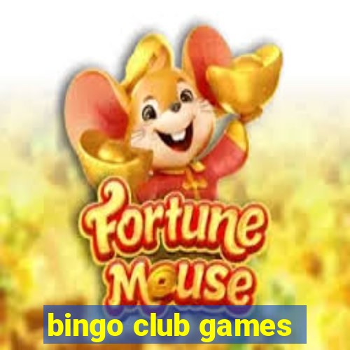 bingo club games