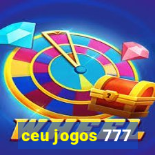 ceu jogos 777