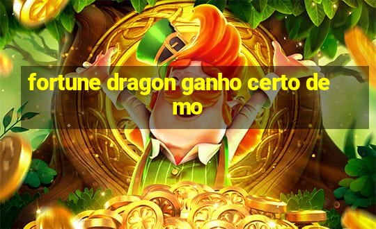 fortune dragon ganho certo demo