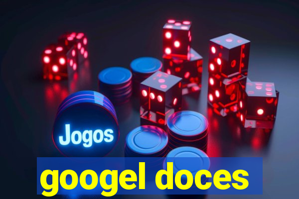 googel doces