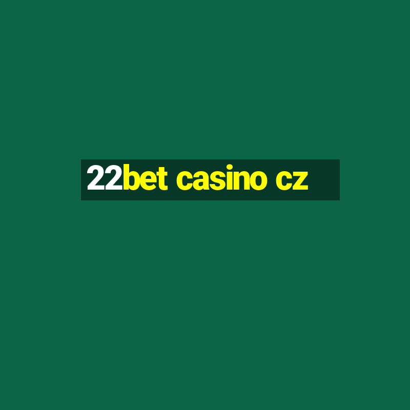 22bet casino cz