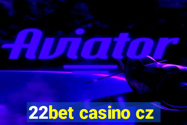 22bet casino cz