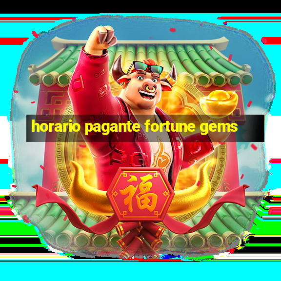 horario pagante fortune gems