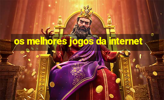 os melhores jogos da internet