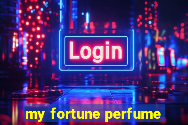 my fortune perfume