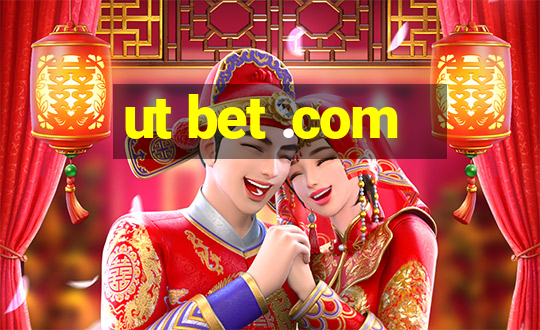 ut bet .com