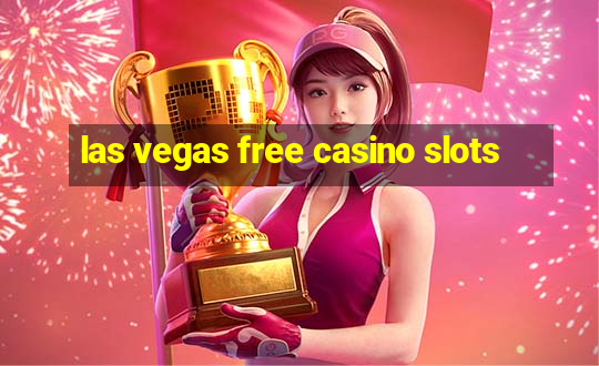 las vegas free casino slots