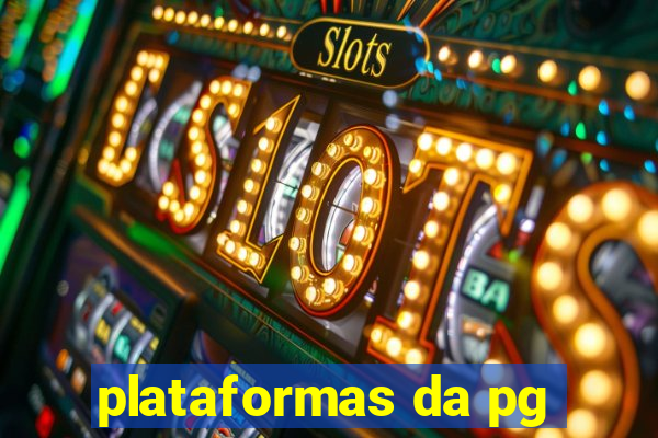 plataformas da pg