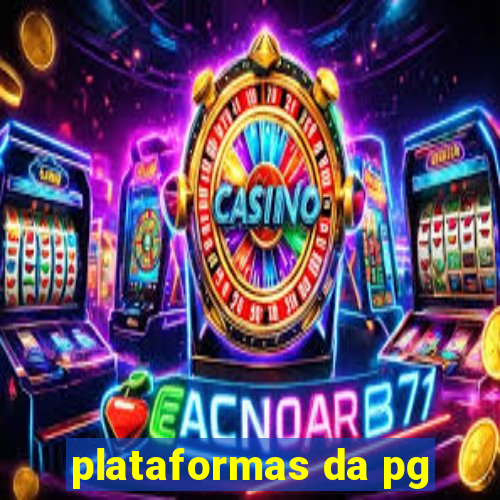 plataformas da pg