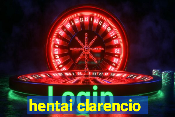 hentai clarencio