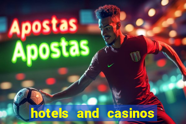 hotels and casinos in vegas