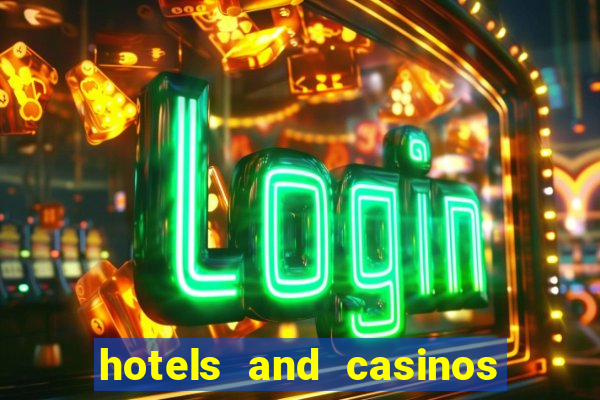 hotels and casinos in vegas