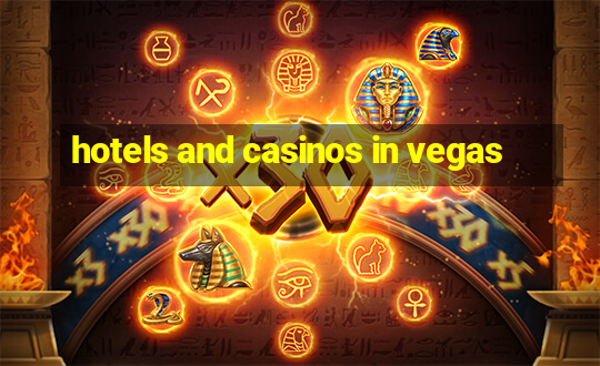 hotels and casinos in vegas