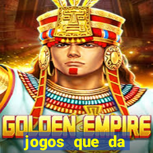 jogos que da dinheiro ao se cadastrar