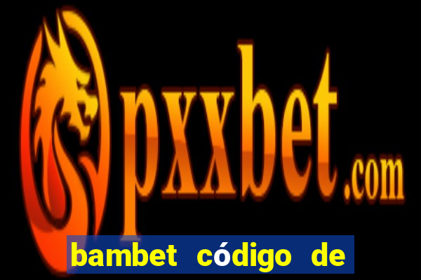 bambet código de bono de casino