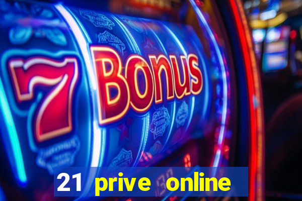 21 prive online casino review