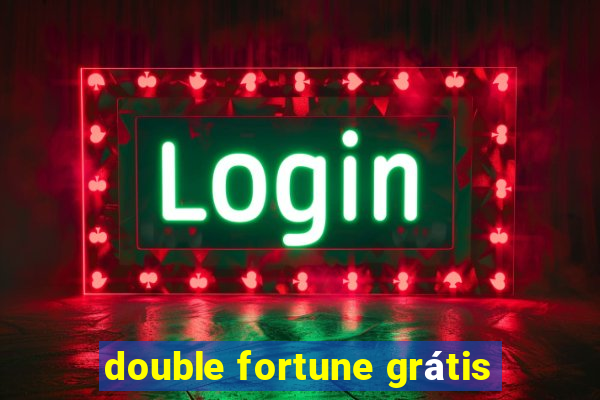 double fortune grátis