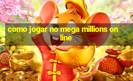 como jogar no mega millions online