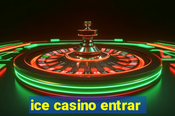 ice casino entrar