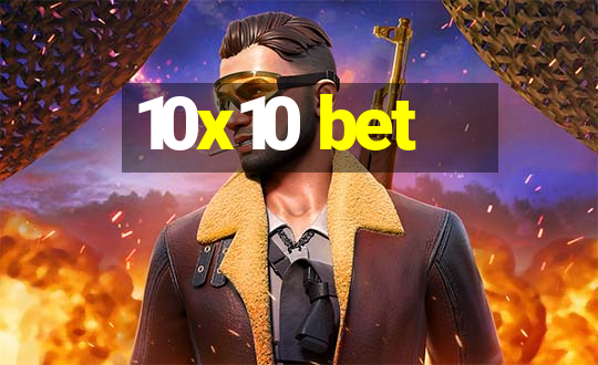 10x10 bet