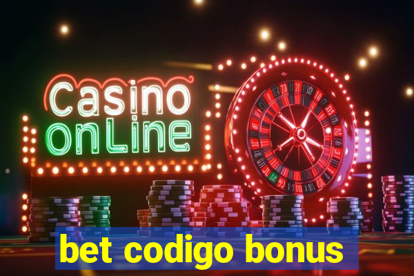 bet codigo bonus