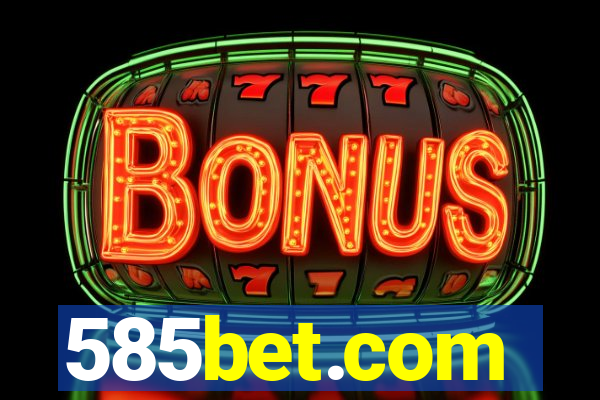 585bet.com