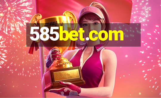 585bet.com