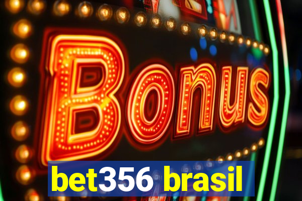 bet356 brasil