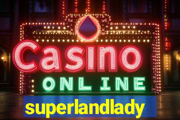 superlandlady