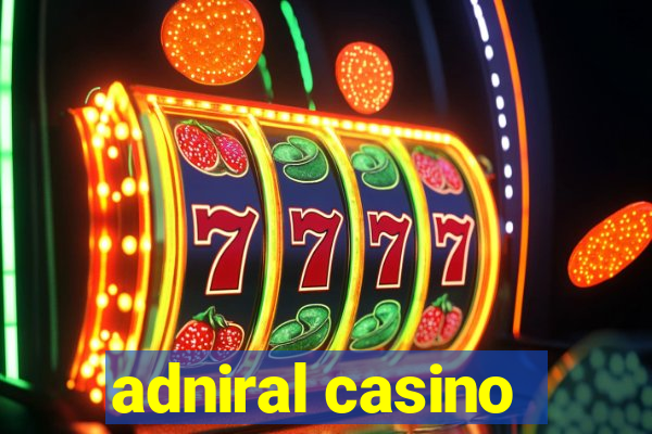 adniral casino