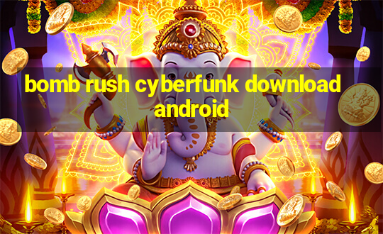 bomb rush cyberfunk download android