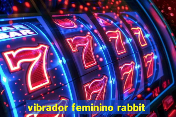 vibrador feminino rabbit