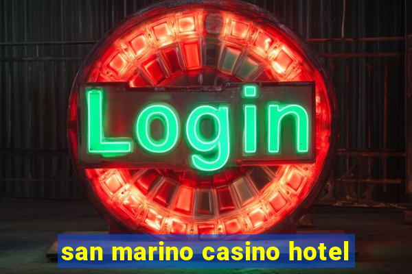 san marino casino hotel