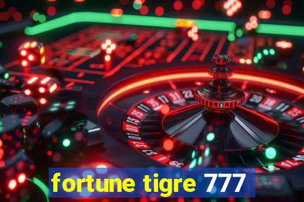 fortune tigre 777