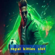 royal kitties slot free play